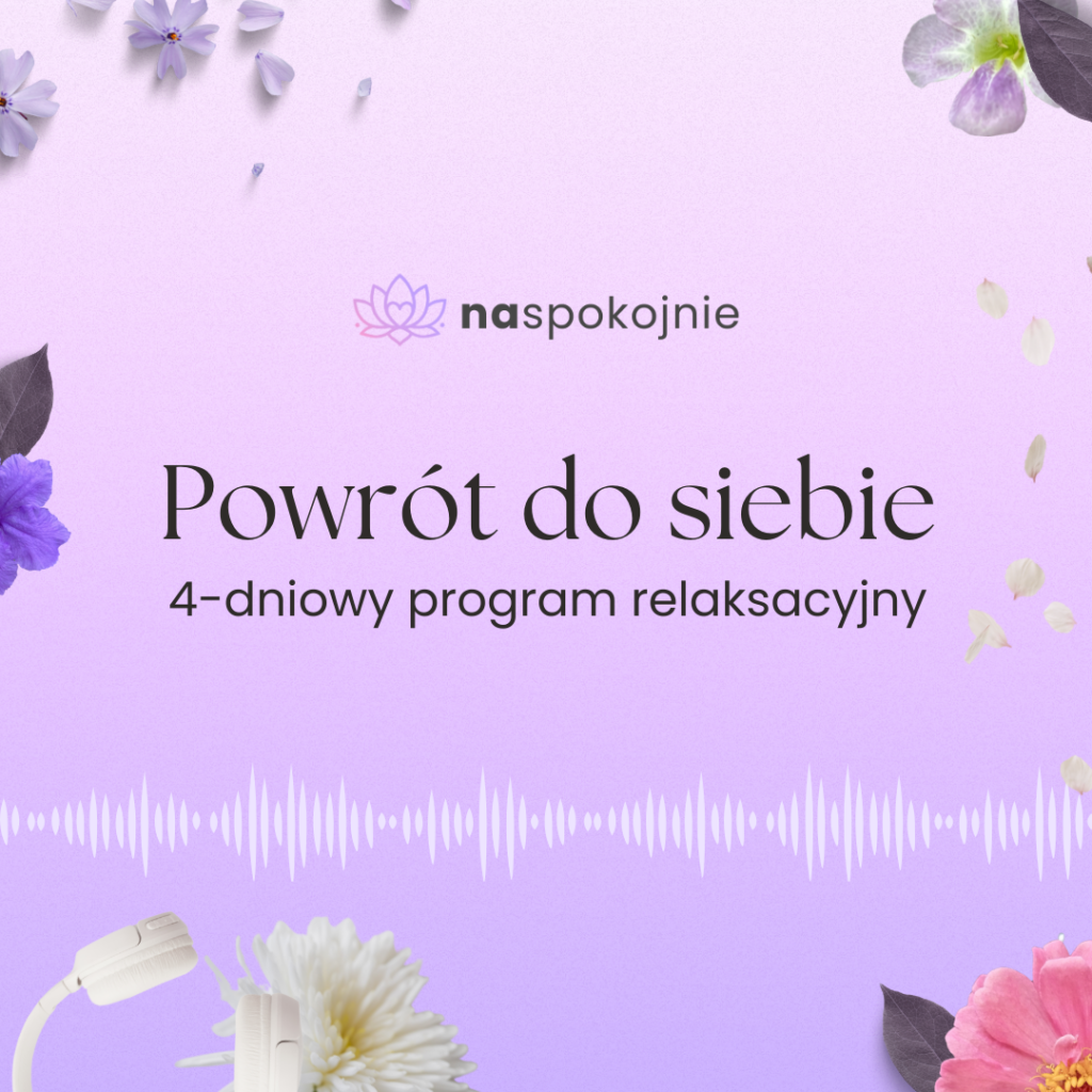 powrót do siebie -relaksacje